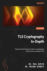 Book cover of TLS Cryptography In-Depth by Dr. Paul Duplys