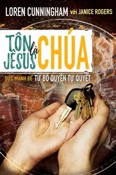 Book cover of Tôn Jêsus là Chúa by Loren Cunningham