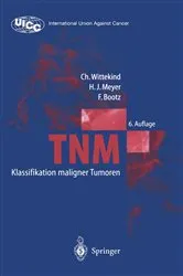 Book cover of TNM Klassifikation maligner Tumoren (6th ed.) by Ch. Wittekind