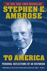 Book cover of To America by Stephen E. Ambrose