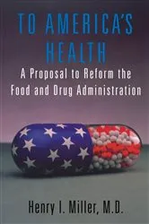 Book cover of To America's Health by Miller, MD, Henry I.