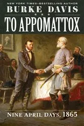 Book cover of To Appomattox by Burke Davis