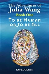 Book cover of To be Human or to be All by Eriqa Queen