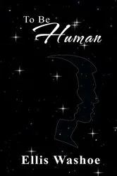 Book cover of To Be Human by Ellis Washoe