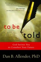 Book cover of To Be Told by Dan B. Allender
