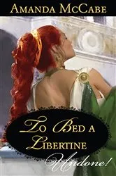 Book cover of To Bed a Libertine by Amanda McCabe