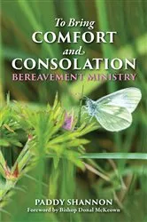 Book cover of To Bring Comfort and Consolation by Paddy Shannon
