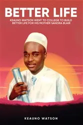 Book cover of To Build a Better Life for His Mother by Keauno Watson