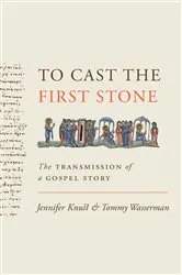 Book cover of To Cast the First Stone by Jennifer Knust