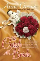 Book cover of To Catch a Bride by Anne Gracie