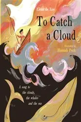 Book cover of To Catch A Cloud by Elena de Roo