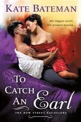 Book cover of To Catch an Earl by Kate Bateman