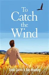 Book cover of To Catch the Wind by Eddie Cairns