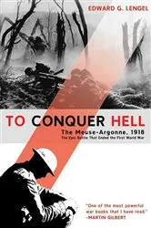 Book cover of To Conquer Hell by Edward G. Lengel