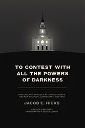 Book cover of To Contest with All the Powers of Darkness by Jacob E. Hicks