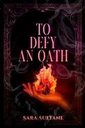 Book cover of To Defy an Oath by Sara Sultane