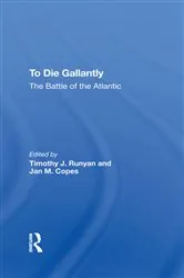 Book cover of To Die Gallantly by Timothy J Runyan