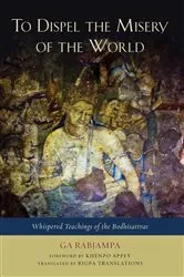 Book cover of To Dispel the Misery of the World by Ga Rabjampa