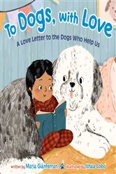 Book cover of To Dogs, with Love by Maria Gianferrari
