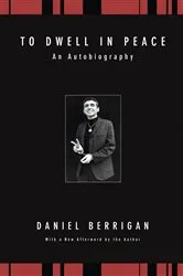 Book cover of To Dwell in Peace by Daniel Berrigan