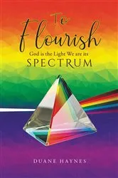 Book cover of To Flourish by Duane Haynes