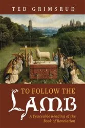 Book cover of To Follow the Lamb by Ted Grimsrud