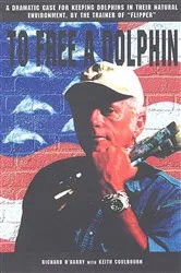 Book cover of To Free a Dolphin by Keith Coulbourn