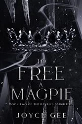 Book cover of To Free a Magpie by Joyce Gee