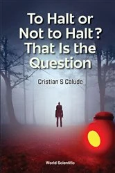Book cover of To Halt Or Not To Halt? That Is The Question by Cristian S Calude