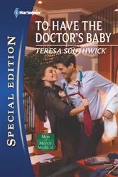 Book cover of To Have the Doctor's Baby by Teresa Southwick