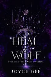 Book cover of To Heal a Wolf by Joyce Gee