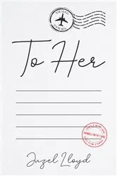 Book cover of To Her by Juzel Lloyd