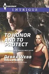 Book cover of To Honor and To Protect by Debra Webb