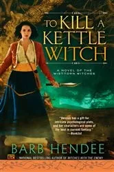 Book cover of To Kill a Kettle Witch by Barb Hendee