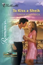 Book cover of To Kiss a Sheik by Teresa Southwick