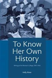 Book cover of To Know Her Own History by Unknown