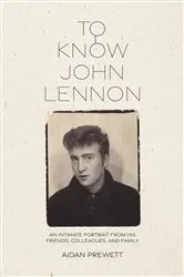 Book cover of To Know John Lennon by Aidan Prewett