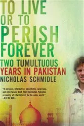 Book cover of To Live or to Perish Forever by Nicholas Schmidle