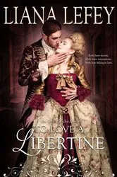 Book cover of To Love a Libertine by Liana LeFey