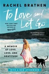 Book cover of To Love and Let Go by Rachel Brathen