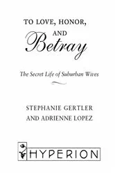 Book cover of To Love, Honor, and Betray by Stephanie Gertler