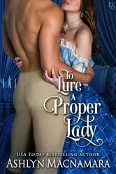 Book cover of To Lure a Proper Lady by Ashlyn Macnamara