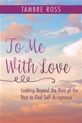 Book cover of To Me With Love by Tambre Ross