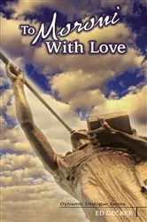 Book cover of To Moroni With Love by Ed Decker