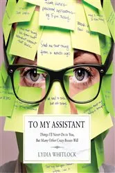 Book cover of To My Assistant by Lydia Whitlock