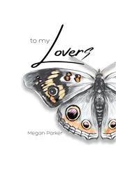 Book cover of to my LoverS by Megan Parker