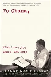 Book cover of To Obama by Jeanne Marie Laskas