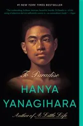 Book cover of To Paradise by Hanya Yanagihara