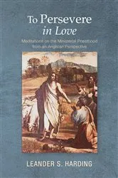 Book cover of To Persevere in Love by Leander S. Harding