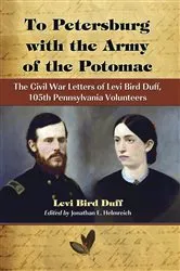 Book cover of To Petersburg with the Army of the Potomac by Levi Bird Duff